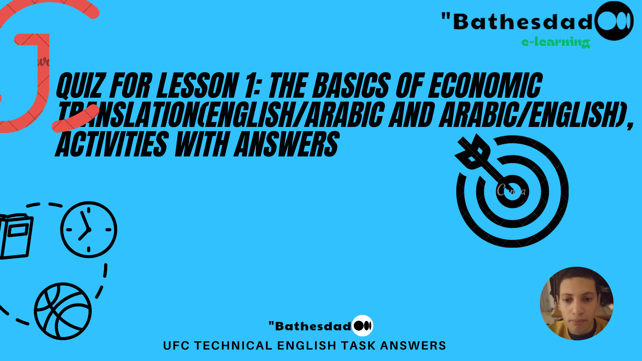 Quiz for Lesson 1: The Basics of Economic Translation(English/Arabic and Arabic/English), activities with answers