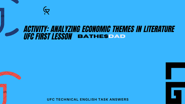 Activity: Analyzing Economic Themes in Literature UFC first lesson 2024